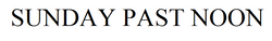 sunday-past-noon